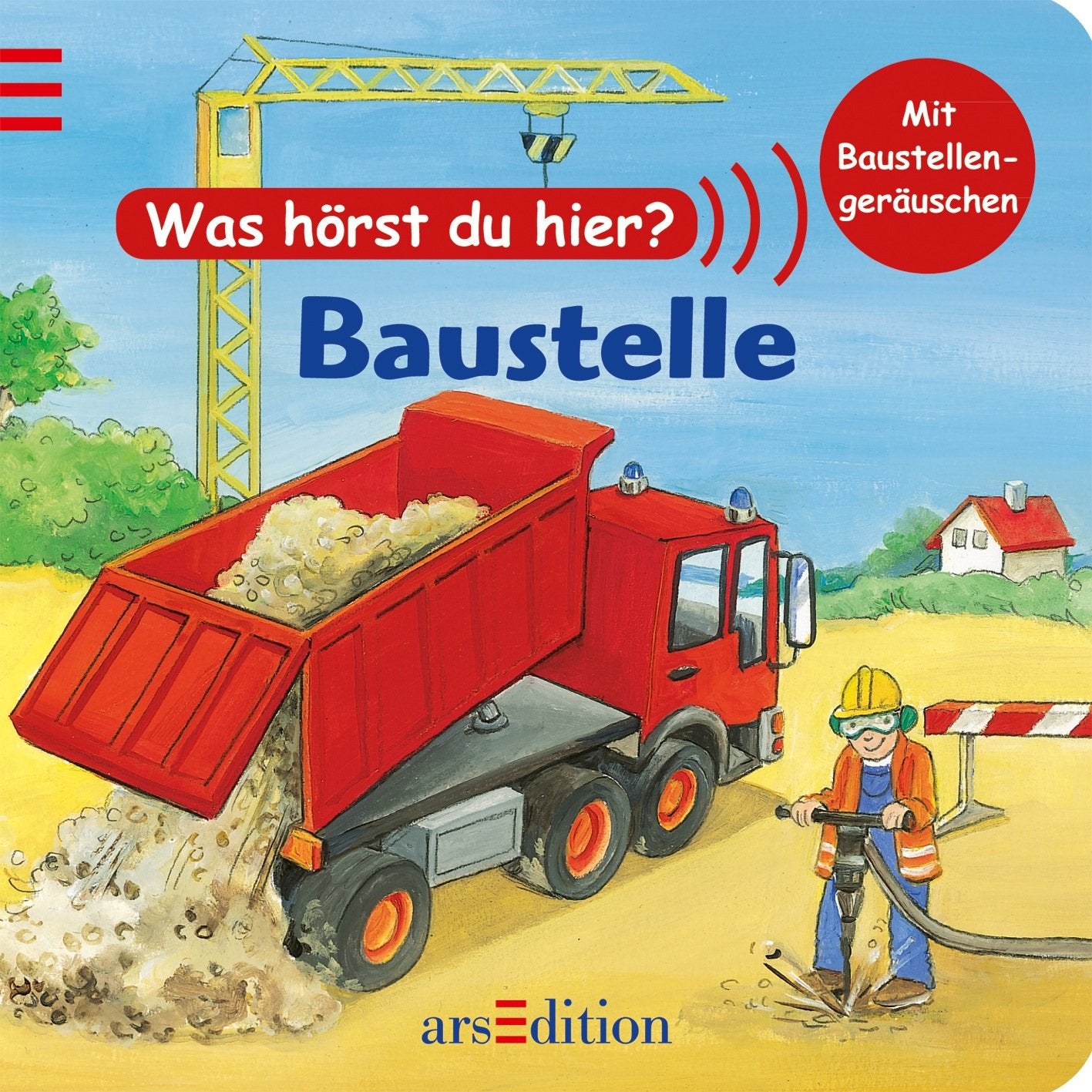 Was hörst du hier? Baustelle: Mit Baustellengeräuschen Children's books
