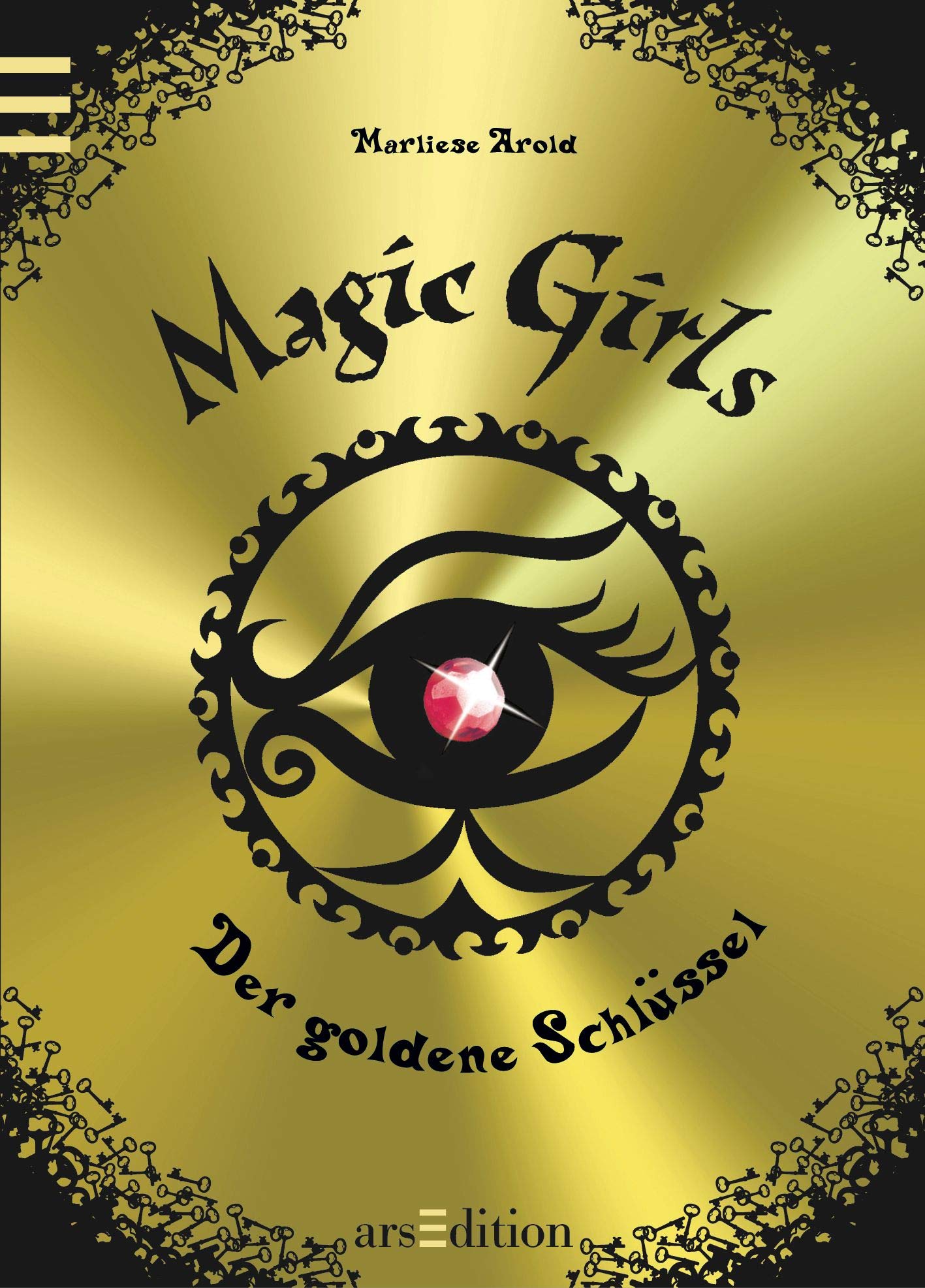 Magic Girls 10. Der goldene Schlüssel Novels & Short Stories