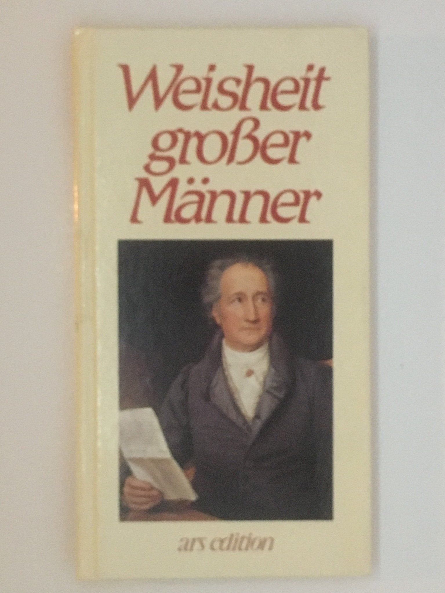 Weisheit grosser Männer (Sammlung Weisheit) Books