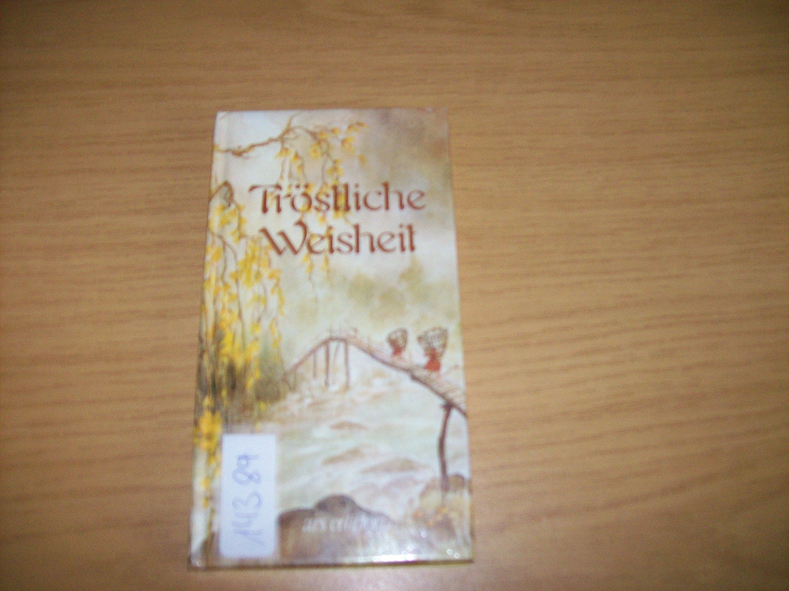 Tröstliche Weisheit (Sammlung Weisheit) Books