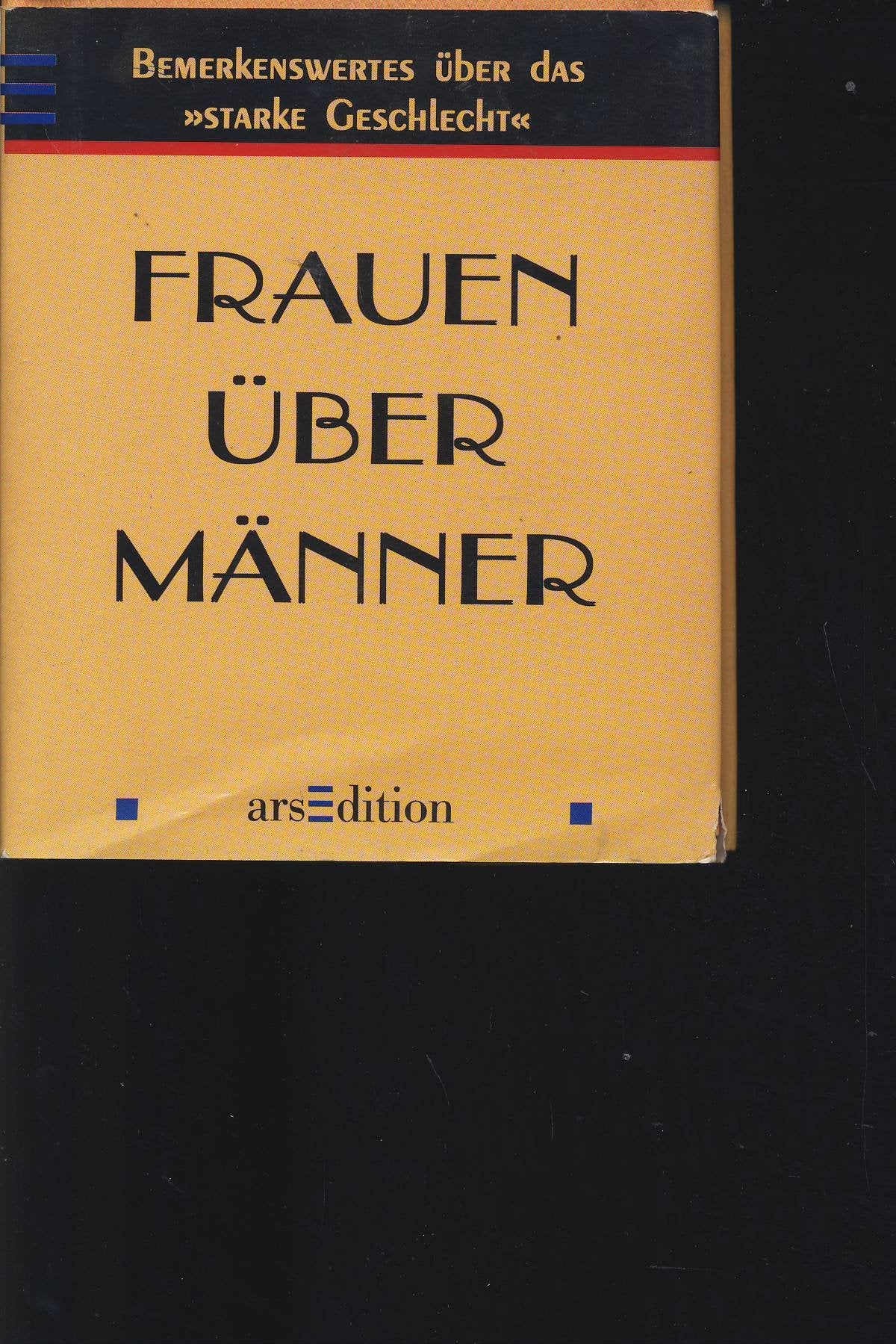 Frauen über Männer: Bemerkenswertes zum starken Geschlecht (Die kleine Bibliothek) Lifestyle