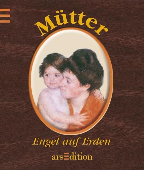 Mütter - Engel auf Erden (Die kleine Bibliothek) Lifestyle