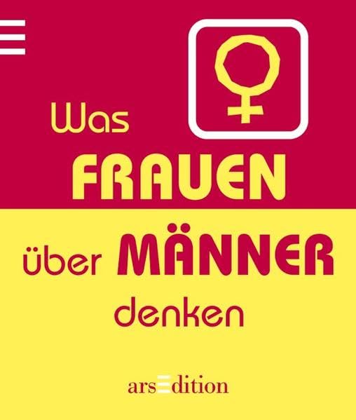 Was Frauen über Männer denken (Die kleine Bibliothek) Lifestyle
