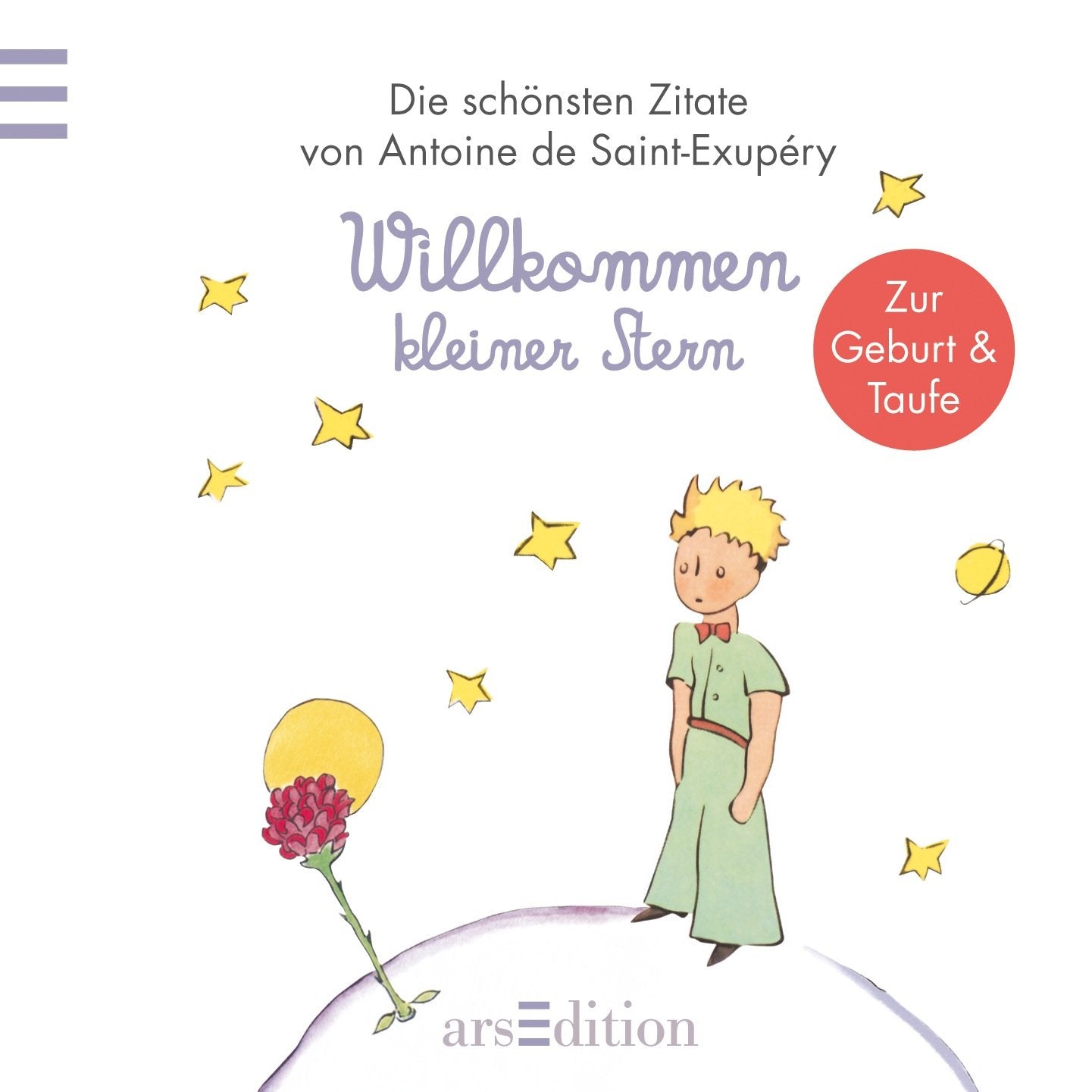 Willkommen kleiner Stern: Der Kleine Prinz zur Taufe/Geburt: Die schönsten Zitate von Antoine de Saint-Exupéry. Zur Geburt und Taufe (Kleiner Prinz Minibücher) Living & Furnishing