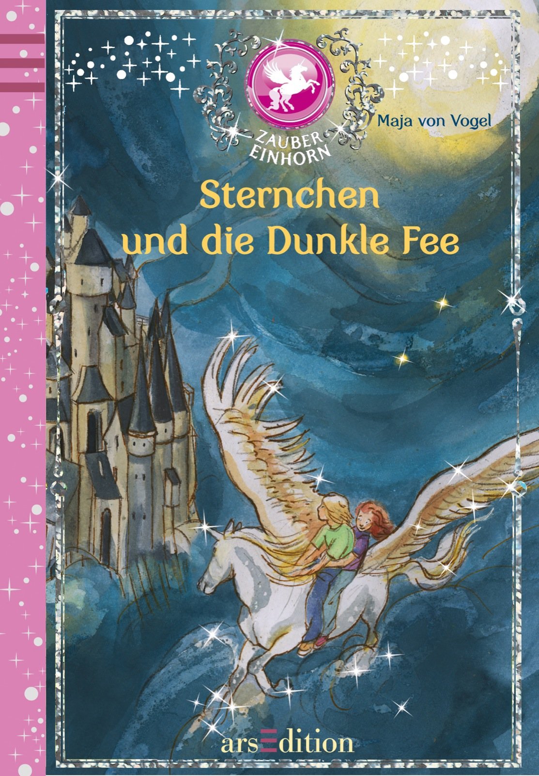 Zaubereinhorn - Sternchen und die Dunkle Fee Novels & Short Stories