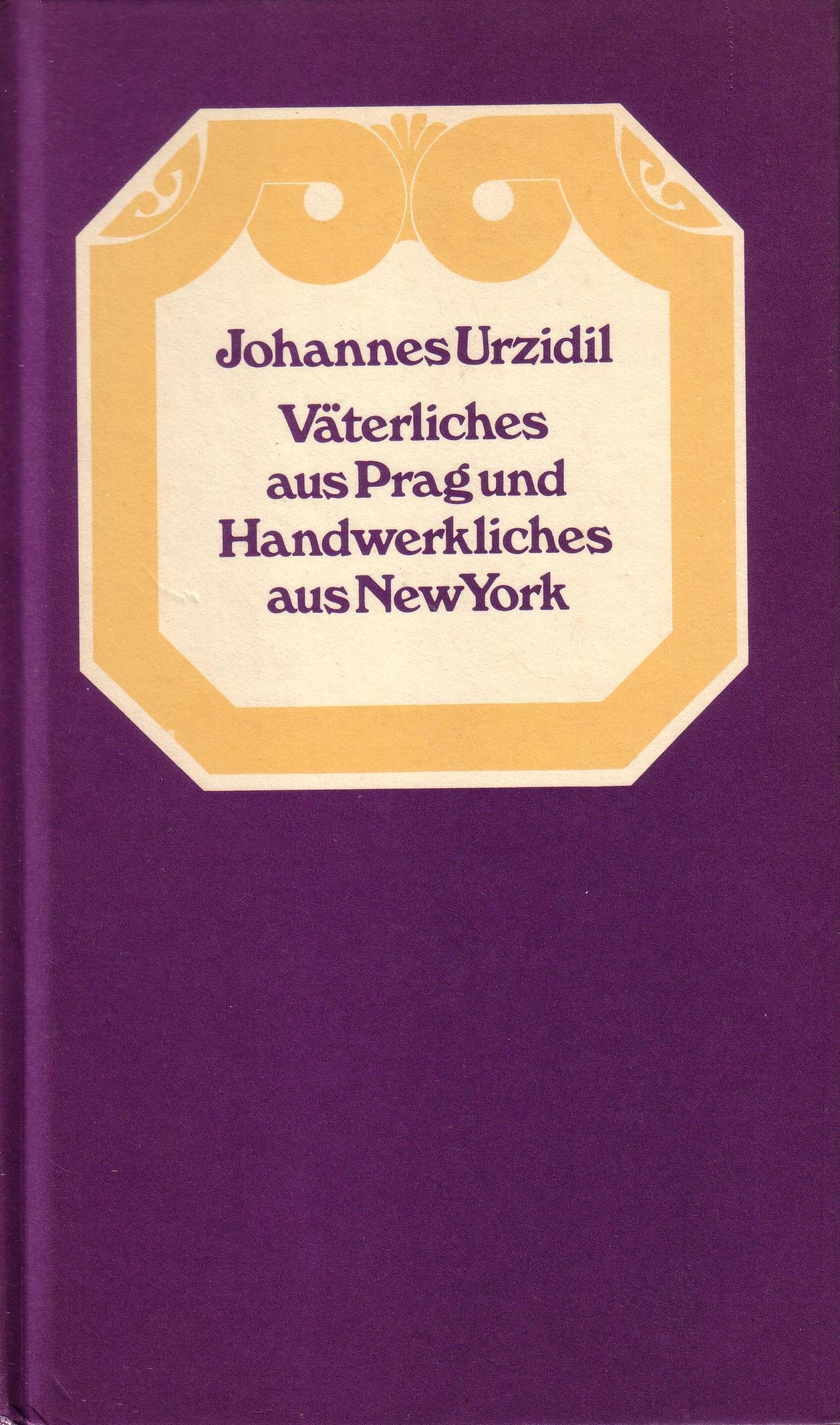 Väterliches aus Prag und Handwerkliches aus New York Books