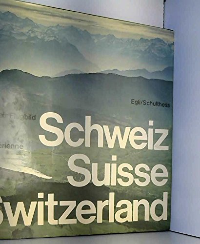 Flugbild Schweiz / Suisse / Switzerland Books