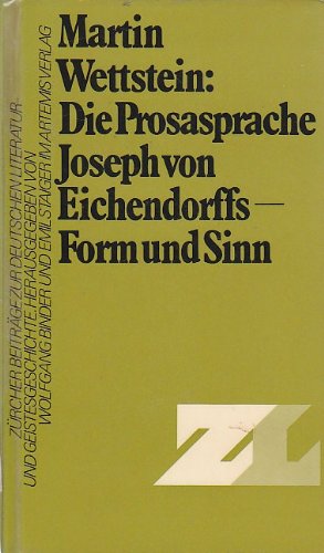 Die Prosasprache Joseph von Eichendorffs. Form und Sinn Books