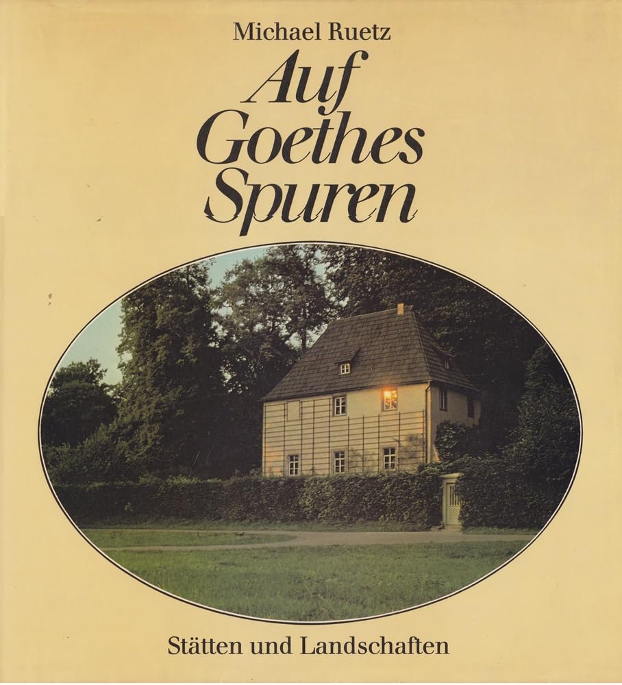 Auf Goethes Spuren. Stätten und Landschaften Professional & Reference Books