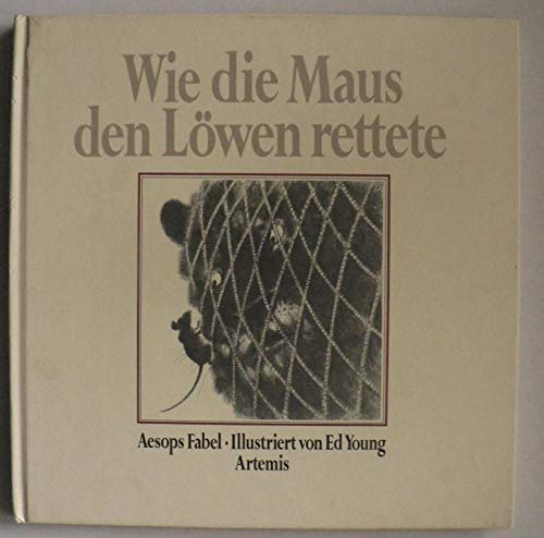 Wie die Maus den Löwen rettete. Aesops Fabeln Books