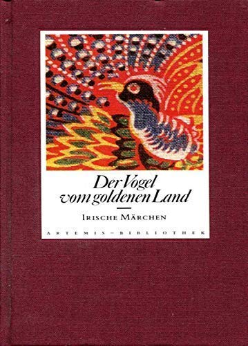 Der Vogel vom goldenen Land. Irische Märchen Books