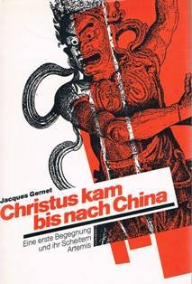 Christus kam bis nach China. Eine erste Begegnung und ihr Scheitern Politics & History