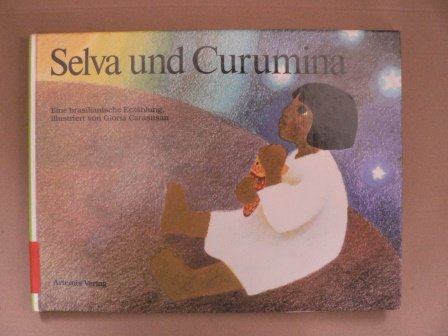 Selva und Curumina. Eine brasilianische Erzählung Books