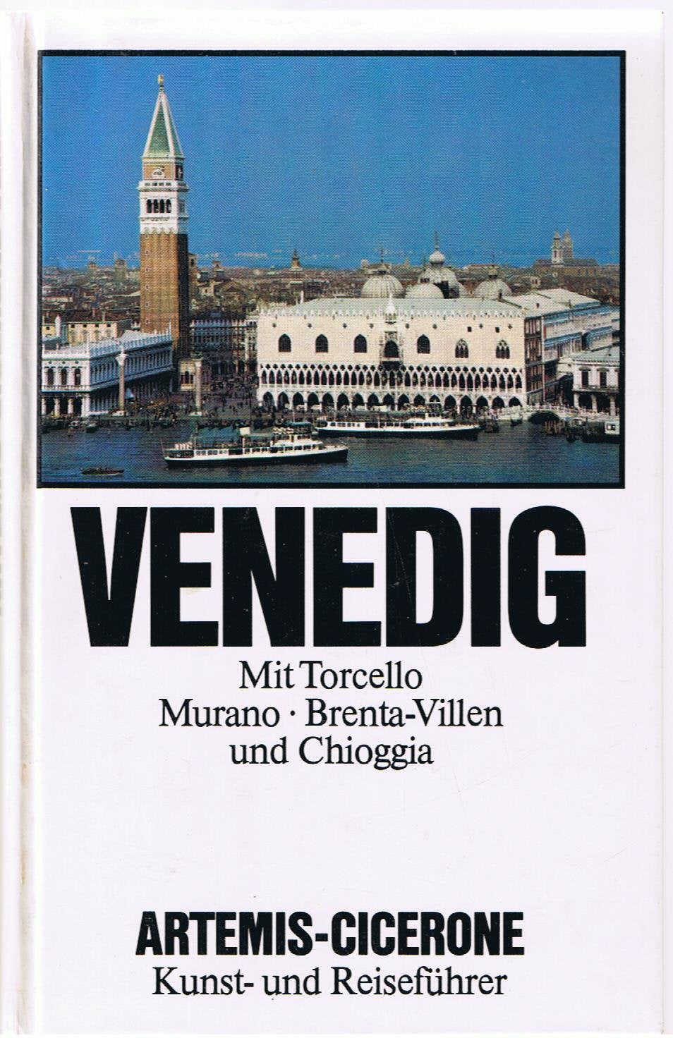 Venedig. Mit Torcello, Murano, Brenta-Villen und Chioggio. Architecture