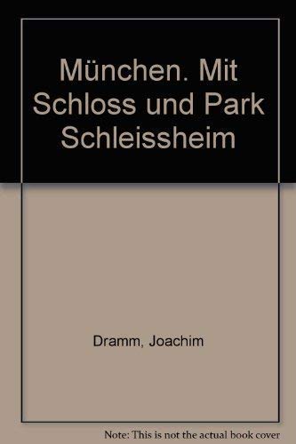 München. Mit Schloss und Park Schleissheim Business & Technology