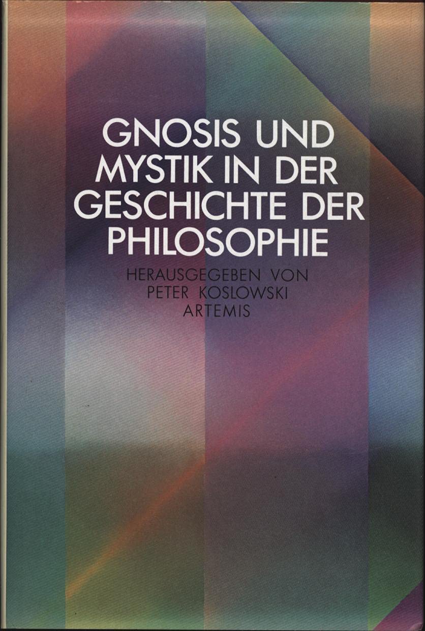 Gnosis und Mystik in der Geschichte der Philosophie Religion & Esotericism