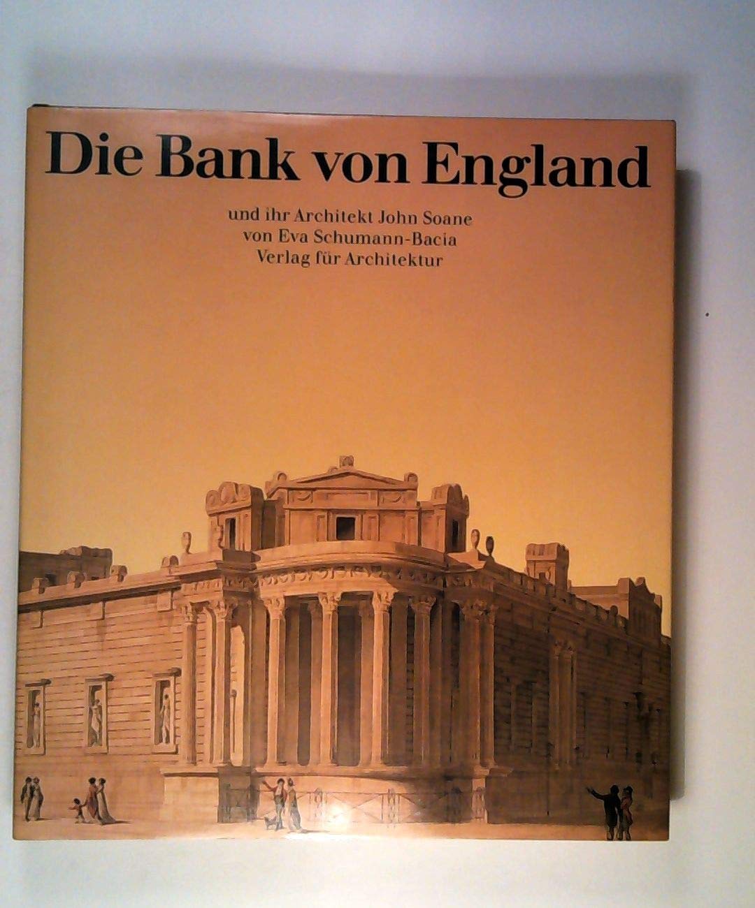 Die Bank von England. Und ihr Architekt John Soane Books