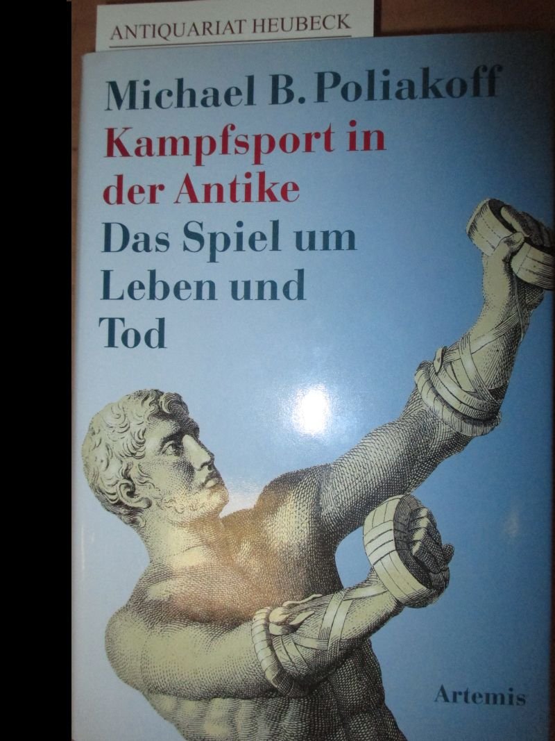 Kampfsport in der Antike. Das Spiel um Leben und Tod Leisure & Fun