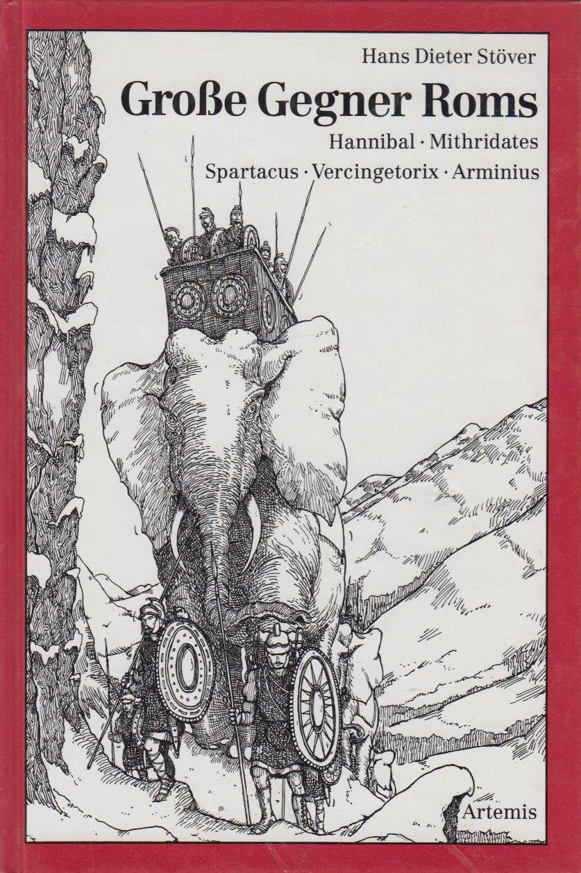 Große Gegner Roms. Hannibal, Mithridates, Spartacus, Vercingetorix, Arminius Books