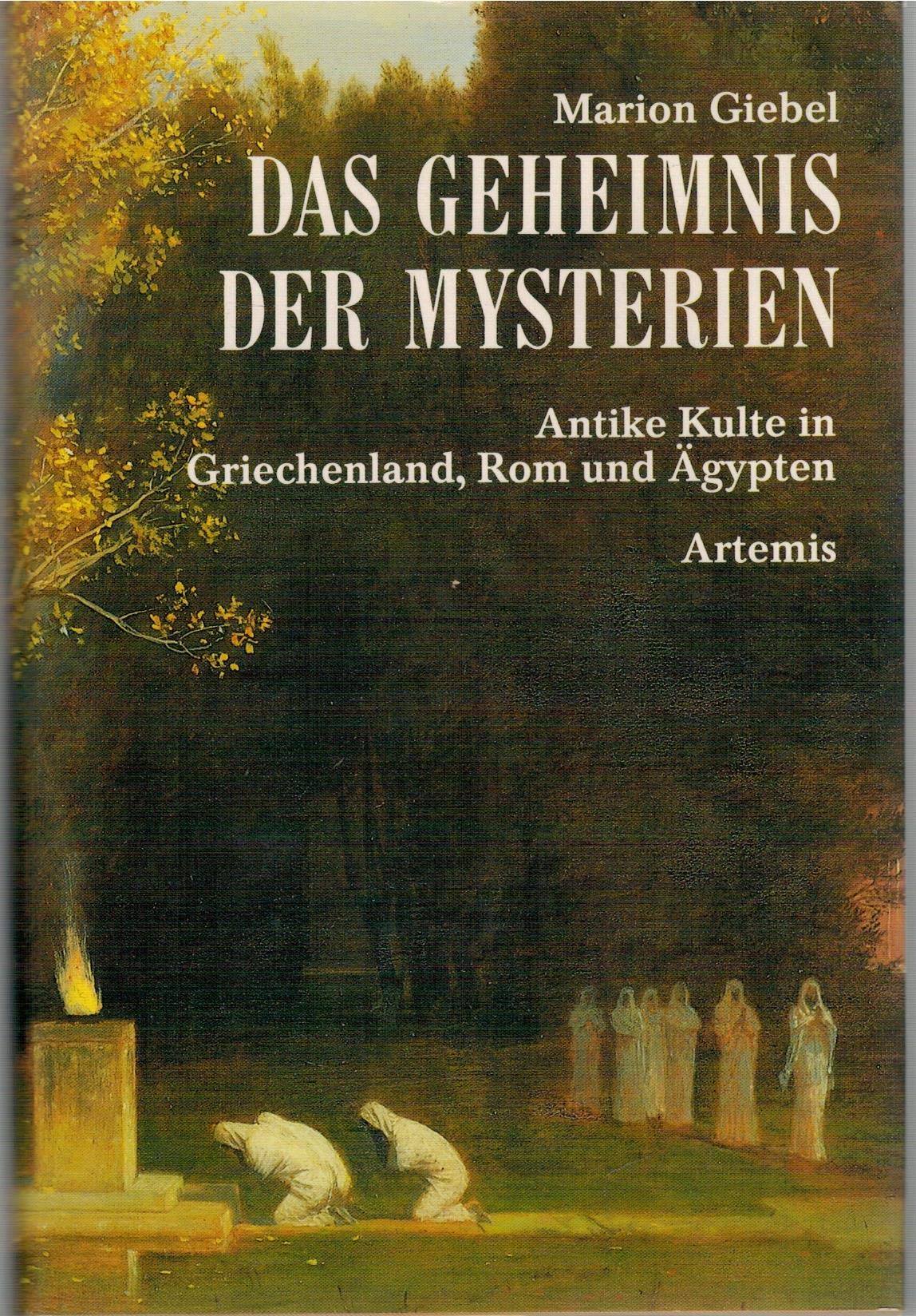 Das Geheimnis der Mysterien. Antike Kulte in Griechenland, Rom und Ägypten Politics & History