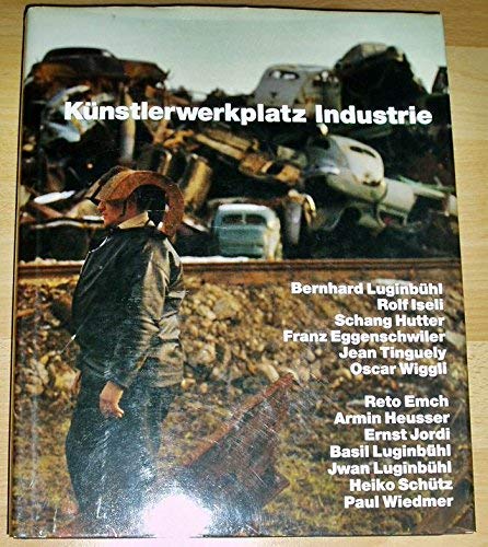 Künstlerwerkplatz Industrie. Vom Schrott zur Eisenplastik Film, Art & Culture