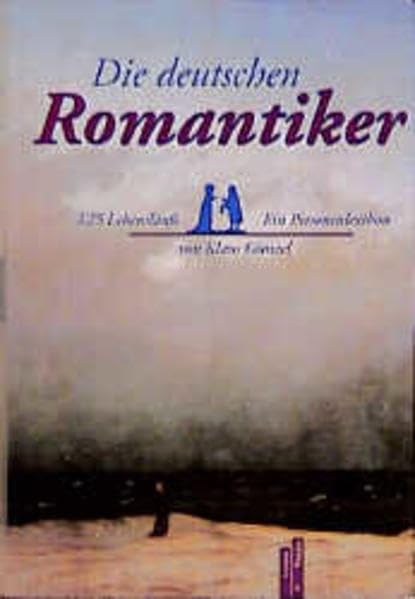 Die deutschen Romantiker: Steckbriefe, Lebensläufe, Schattenbilder Books