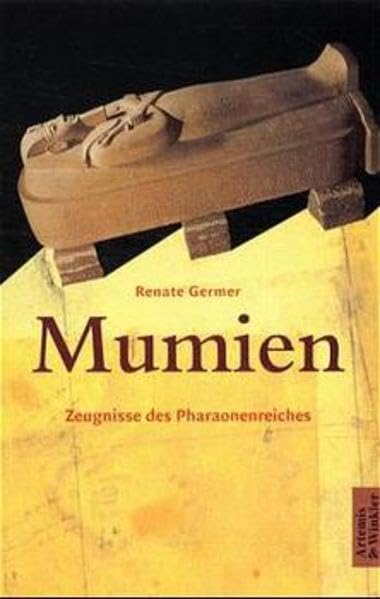 Mumien: Zeugen des Pharaonenreiches (Artemis & Winkler Paperback) Politics & History