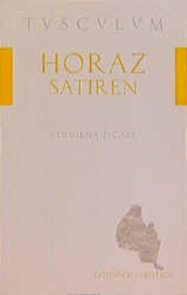 Satiren / Sermones: Lat. /Dt. (Tusculum Studienausgaben) Politics & History