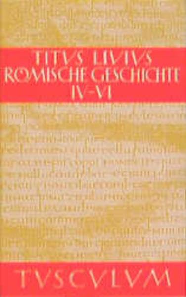 Römische Geschichte, 11 Bde., Buch.4-6: Gesamtausgabe in 11 Bänden. Band 2: Buch 4-6 (Römische Geschichte. Lat. /Dt.) Politics & History