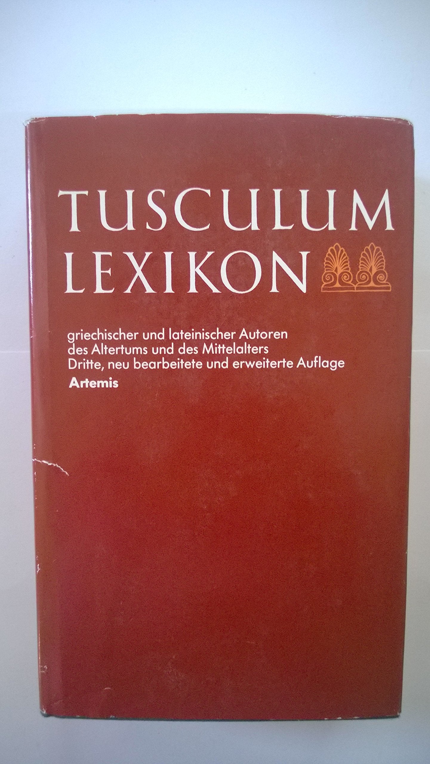 Tusculum Lexikon: Griechischer und Lateinischer Autoren des Altertums und des Mittelalters (Sammlung Tusculum) Film, Art & Culture