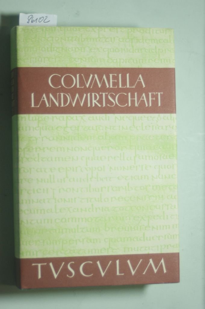 De re rustica II. Die Landwirtschaft. (Sammlung Tusculum) - Columella book