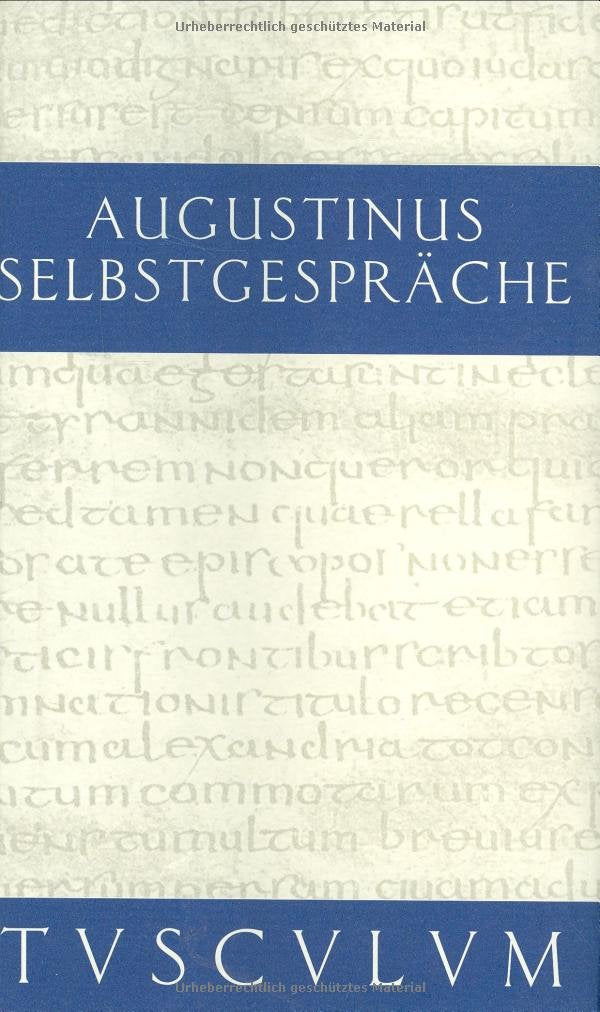 Selbstgespräche / Von der Unsterblichkeit der Seele (Sammlung Tusculum) Contemporary literature