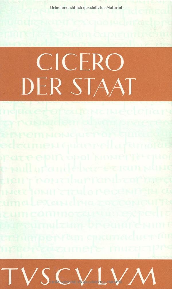 Der Staat / De re publica: Lateinisch / Deutsch (Sammlung Tusculum) Contemporary literature