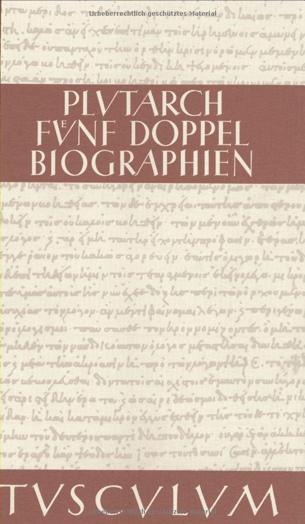 Fünf Doppelbiographien: Griech. /Dt. Essays & Short Stories