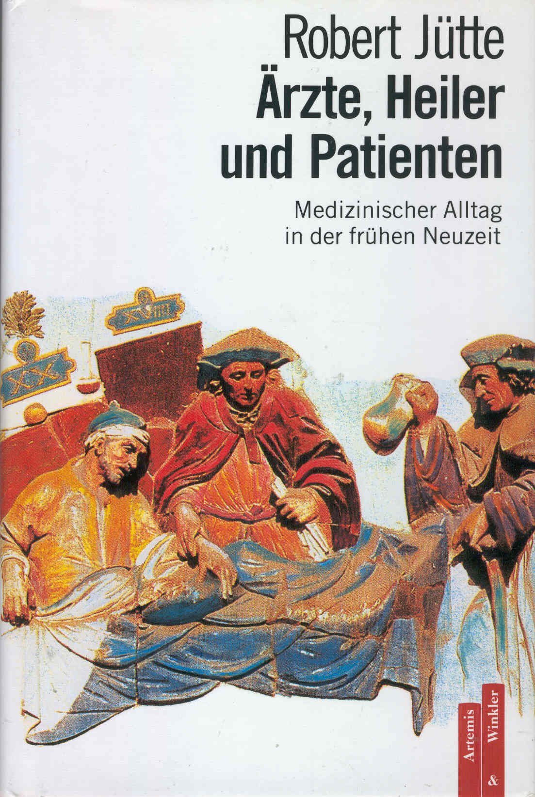 Ärzte, Heiler und Patienten. Medizinischer Alltag in der frühen Neuzeit Books