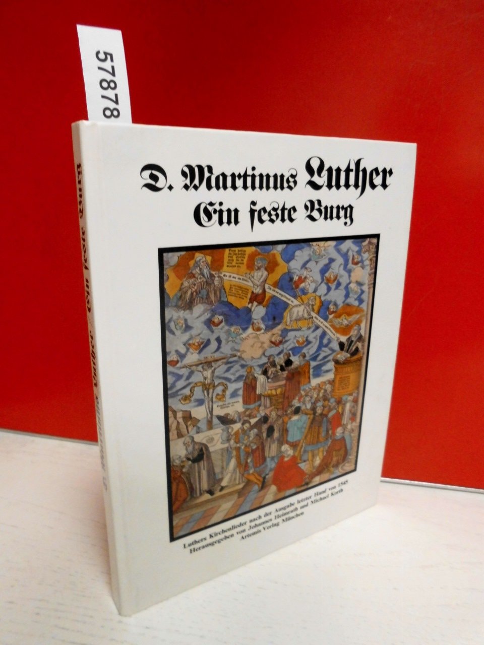Ein feste Burg. Luthers Kirchenlieder nach der Ausgabe letzter Hand von 1545 Arts & Music