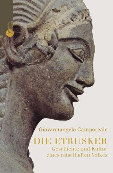 Die Etrusker. Geschichte und Kultur eines rätselhaften Volkes Politics & History