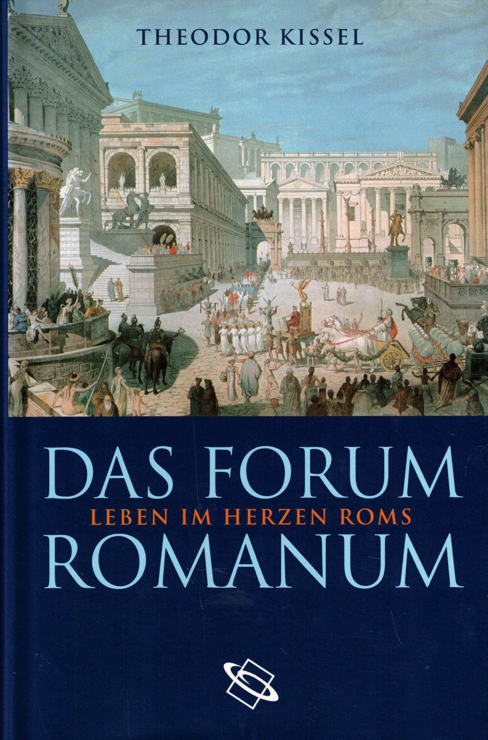 Das Forum Romanum: Leben im Herzen Roms Natural Sciences