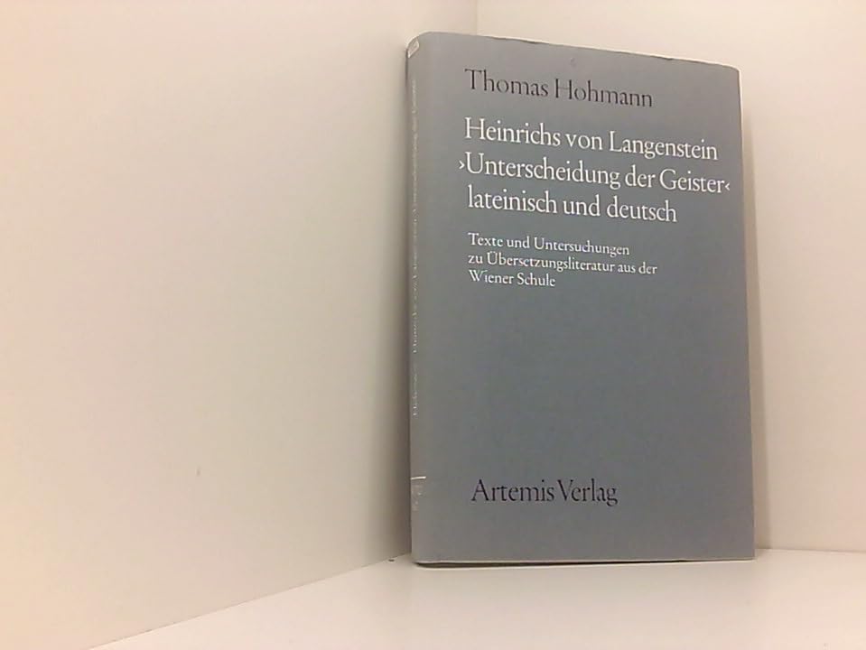 Heinrichs von Langenstein "Unterscheidung der Geister". Text und Untersuchungen zur Übersetzungsliteratur aus der Wiener Schule. Lat.-dt Politics & History
