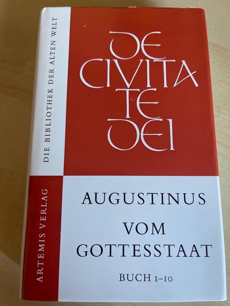 Aurelius Augustinus. Vom Gottesstaat Buch 1-10 Politics & History