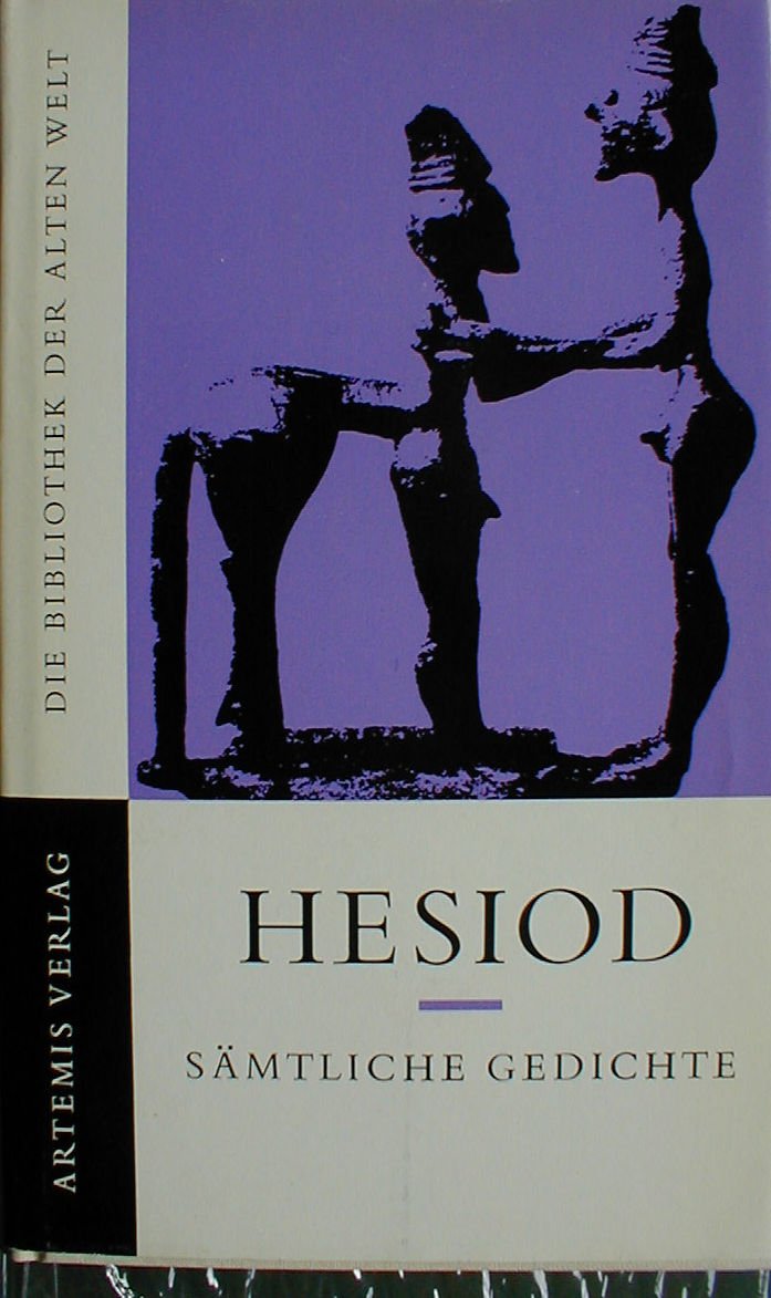 Sämtliche Gedichte. Theogonie, Erga, Frauenkataloge Politics & History