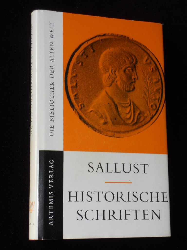 Historische Schriften. Catilina, Iugurtha. Auswahl aus den Historien Politics & History