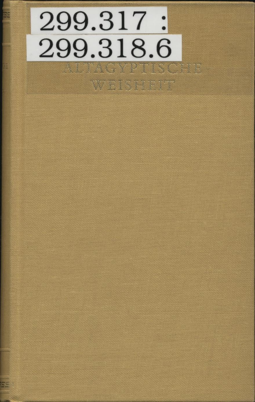 Altägyptische Weisheit. Lehren für das Leben. Books