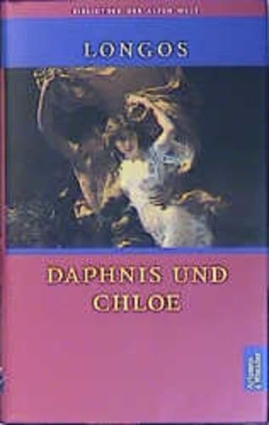 Daphnis und Chloe (Die Bibliothek der alten Welt) Contemporary literature