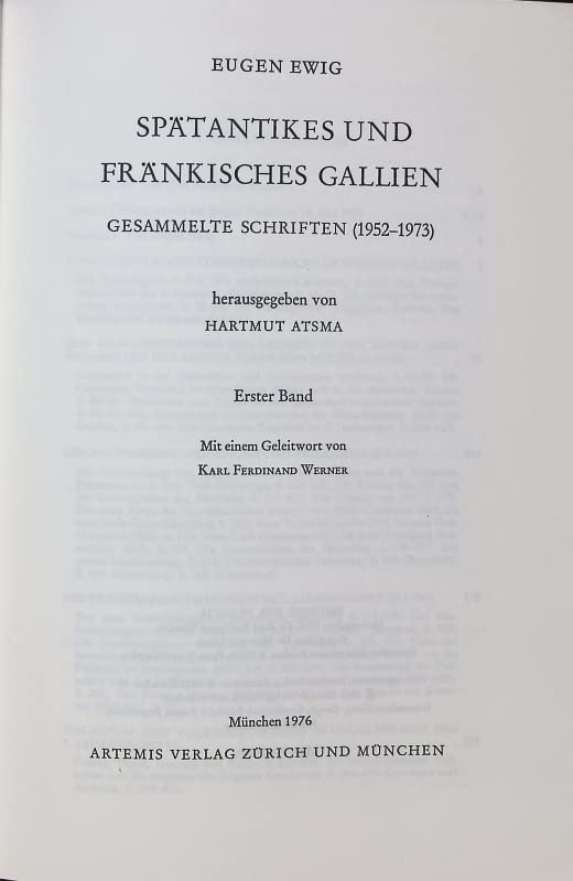 Spätantikes und Fränkisches Gallien. Gesammelte Schriften (1952-1973). Herausgegeben von Hartmut Atsma. Books