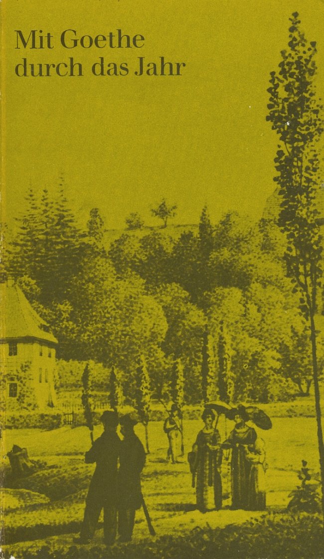 Mit Goethe durch das Jahr. Ein Kalender für das Jahr 1973 Books