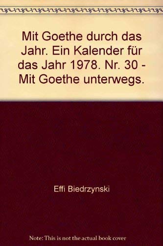 Mit Goethe durch das Jahr. Ein Kalender für das Jahr 1978. Nr. 30 - Mit Goethe unterwegs. Books