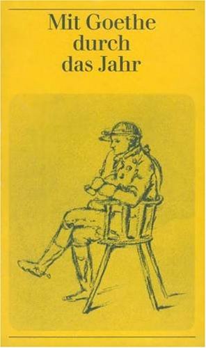 Mit Goethe durch das Jahr 1999: Goethes Frankfurter Herkunft und seine jungen Jahre Calendars