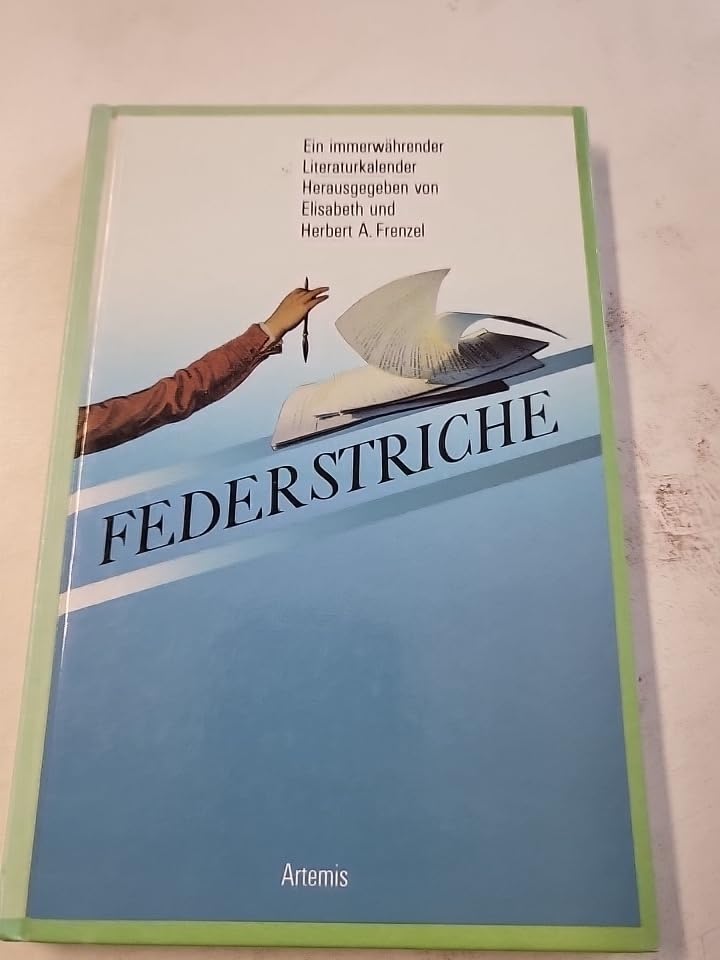 Federstriche. Ein immerwährender Literaturkalender Calendars