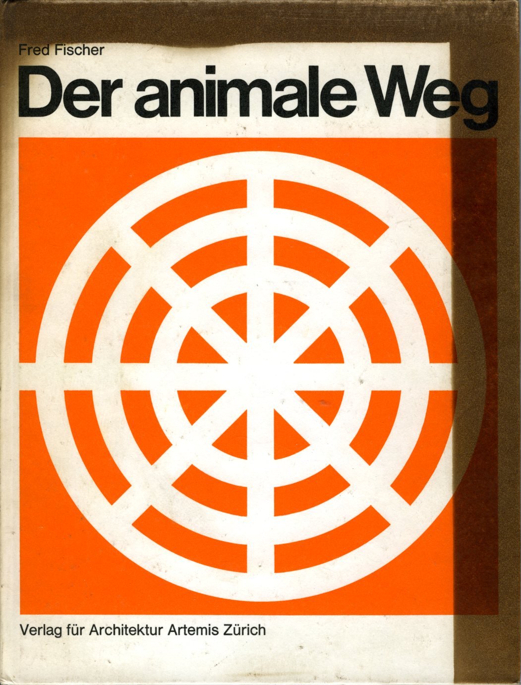 Der animale Weg. Wegphasen und Weghindernisse. Das Bild der Landschaft book